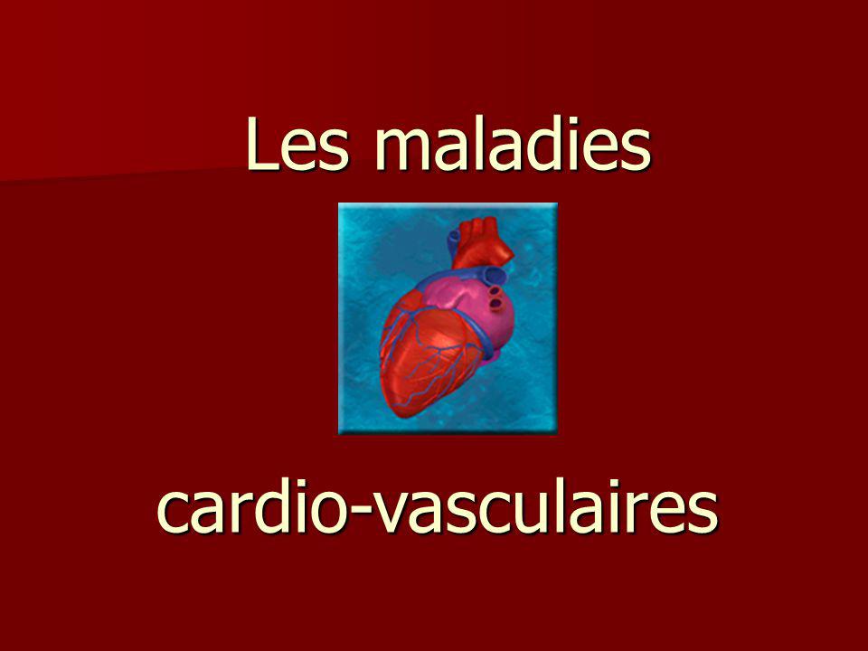 Les maladies cardiovasculaires constituent un ensemble de troubles qui touchent le cœur et les vaisseaux sanguins (veines et artères).